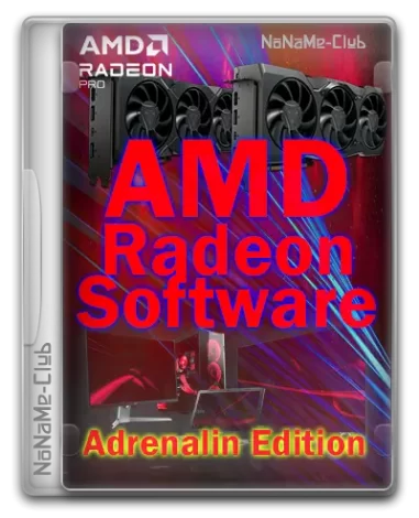 AMD Radeon Software Adrenalin Edition 24.3.1 WHQL [Multi/Ru]