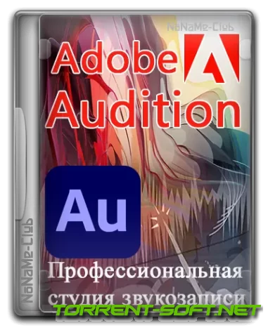 Adobe Audition 2024 24.0.0.46 RePack by KpoJIuK [Multi/Ru]