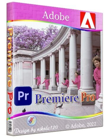 Adobe Premiere Pro 2022 22.6.0.68 RePack by KpoJIuK [Multi/Ru]