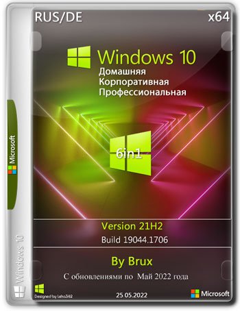 Windows 10 21H2 (19044.1706) x64 (6in1) by Brux [Ru/De]