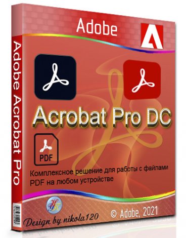 Adobe Acrobat Pro DC 2022.001.20169 RePack by KpoJIuK [Multi/Ru]